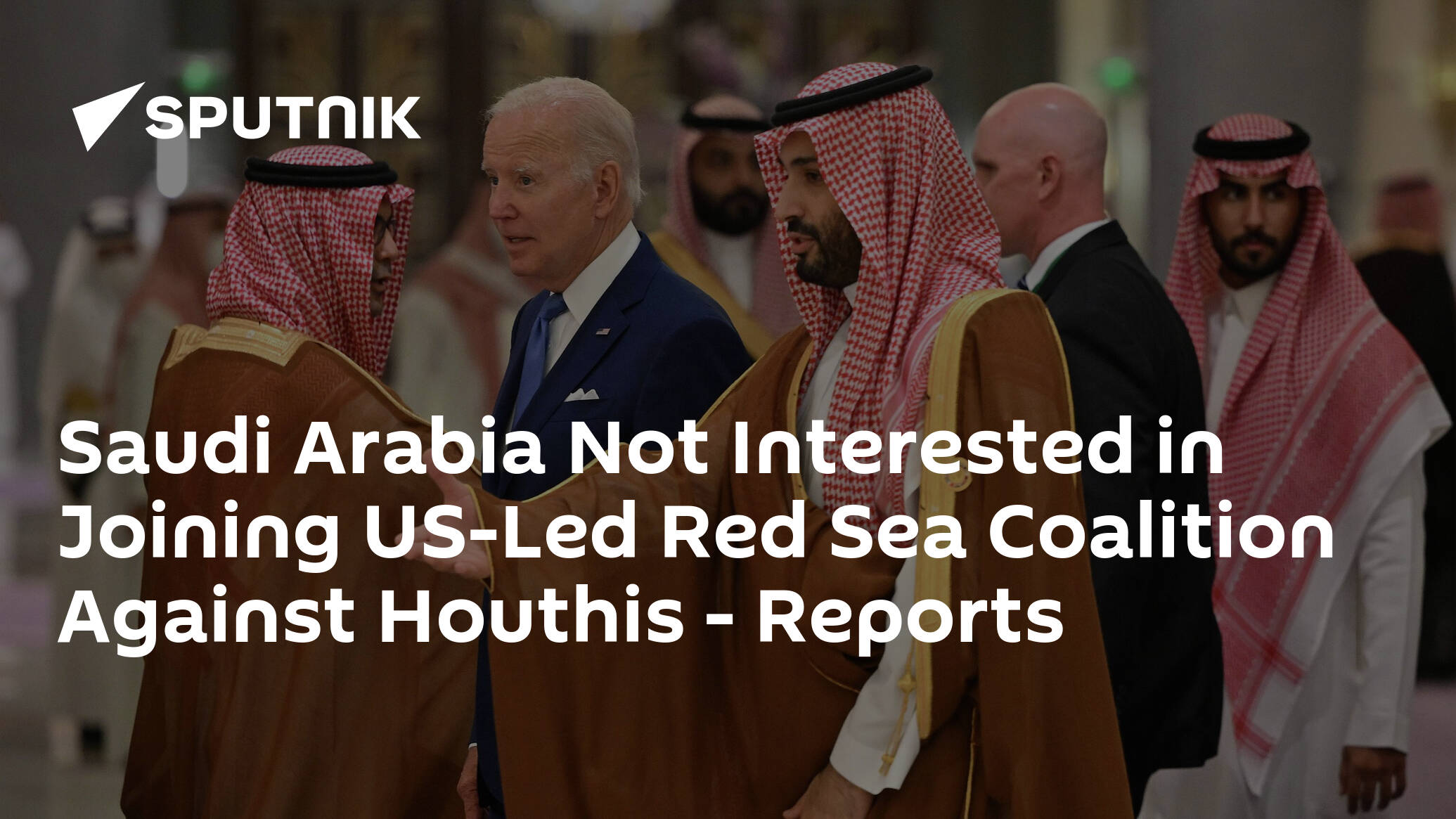 Saudi Arabia Not Thinking about Becoming a member of US-Led Pink Sea Coalition Towards Houthis