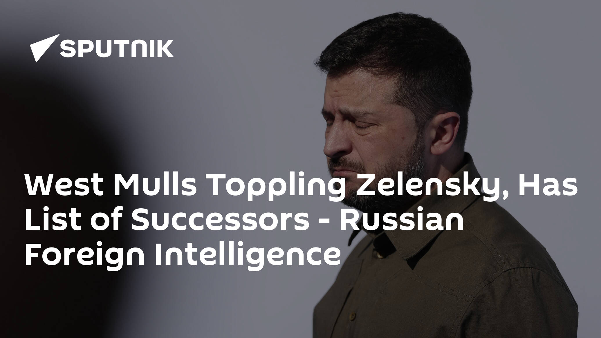 West Mulls Toppling Zelensky, Has Listing of Successors